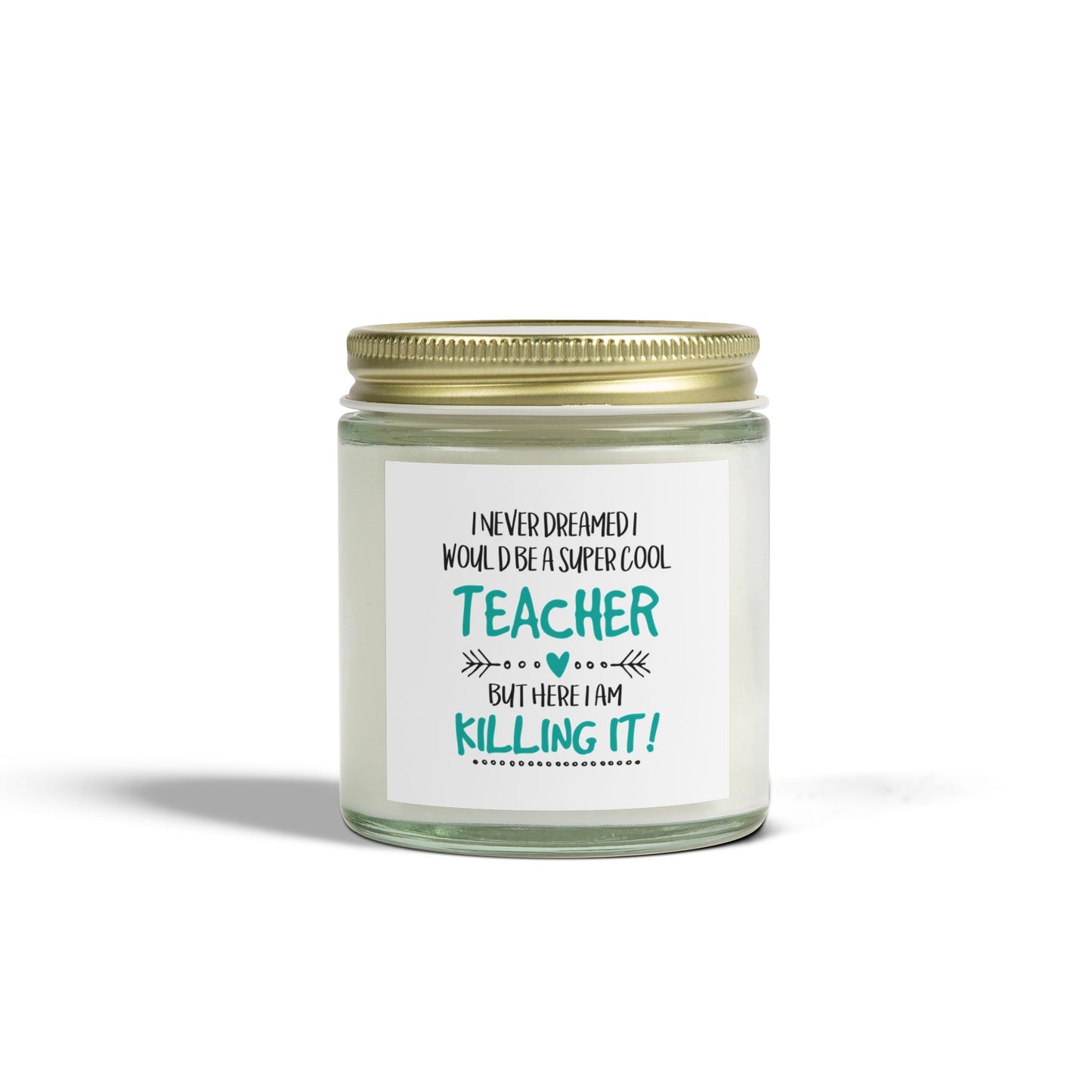 Inspirational Cool Scented Apricot Wax, Custom Teacher Candle Gift, Quote for Teachers, Unique Teacher Pride "Killing It" Candle