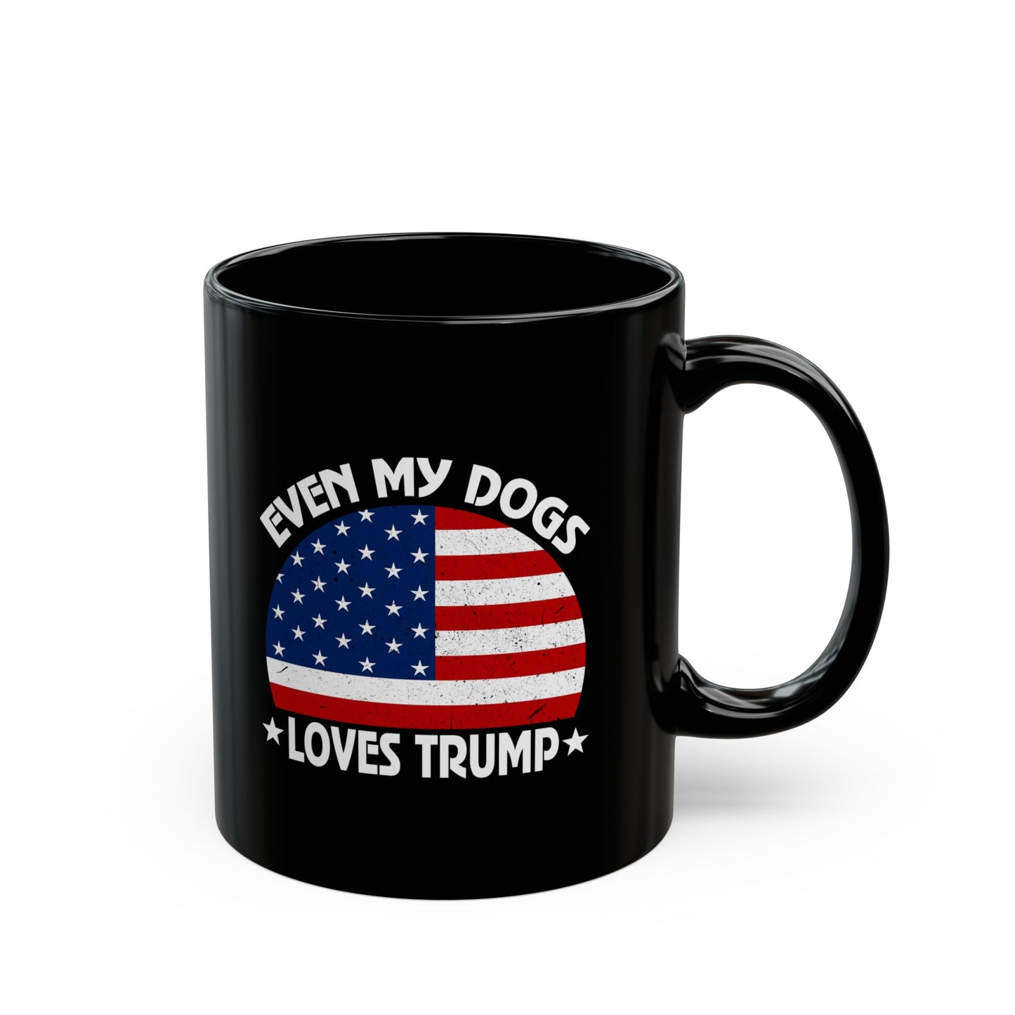 Even my dog loves Trump - President Trump Ceramic Mug, Trump USA Gift 2024, Trump 2024 Ceramic Mug, Pro Trump Ceramic Mug, Pro America Ceramic Mug, Republican Ceramic Mug