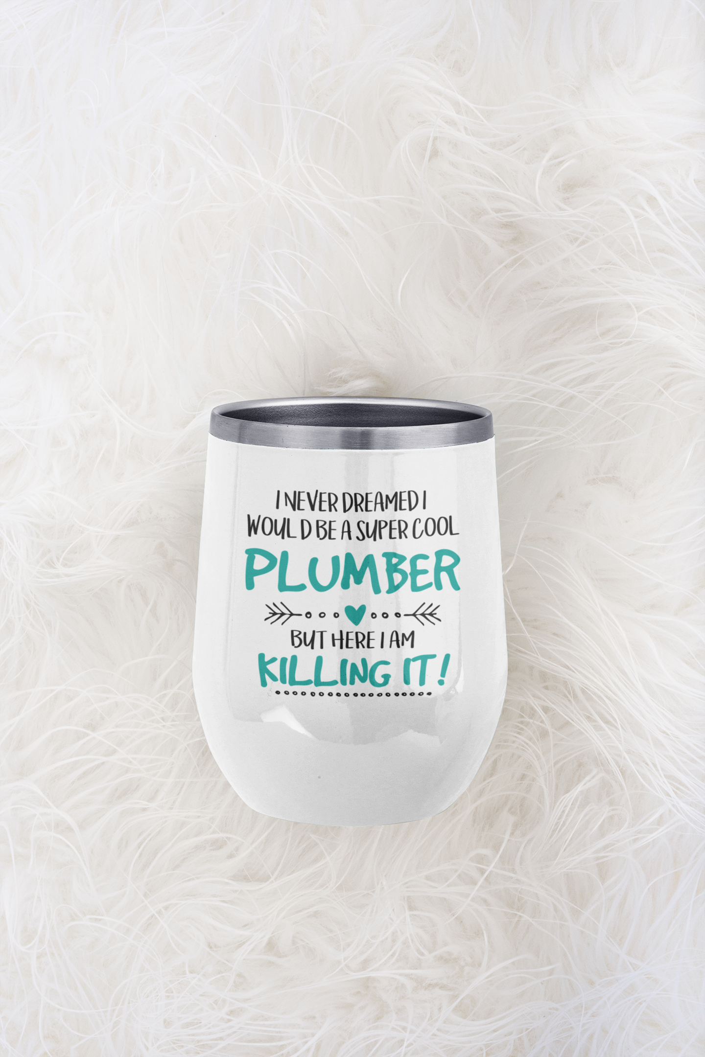 Plumber Wine Tumbler Gift, Personalized Wine 12oz Mug, Stainless Steel Work Quote Tumbler, Unique Drinkware, Fit for All plumber