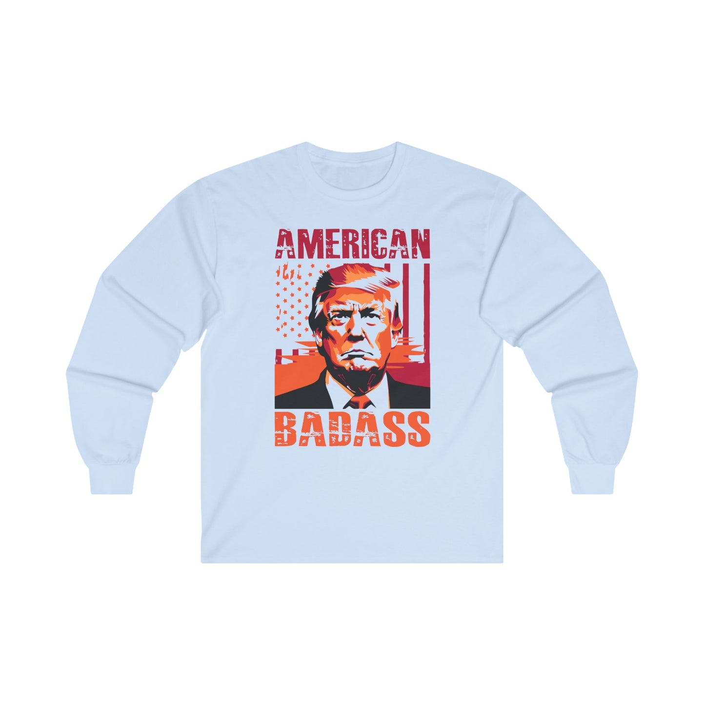Trump American Badass Sweatshirt | Patriotic Trump Sweat | Trump for President 2024 Election Shirt | Bold American Pride Tee |