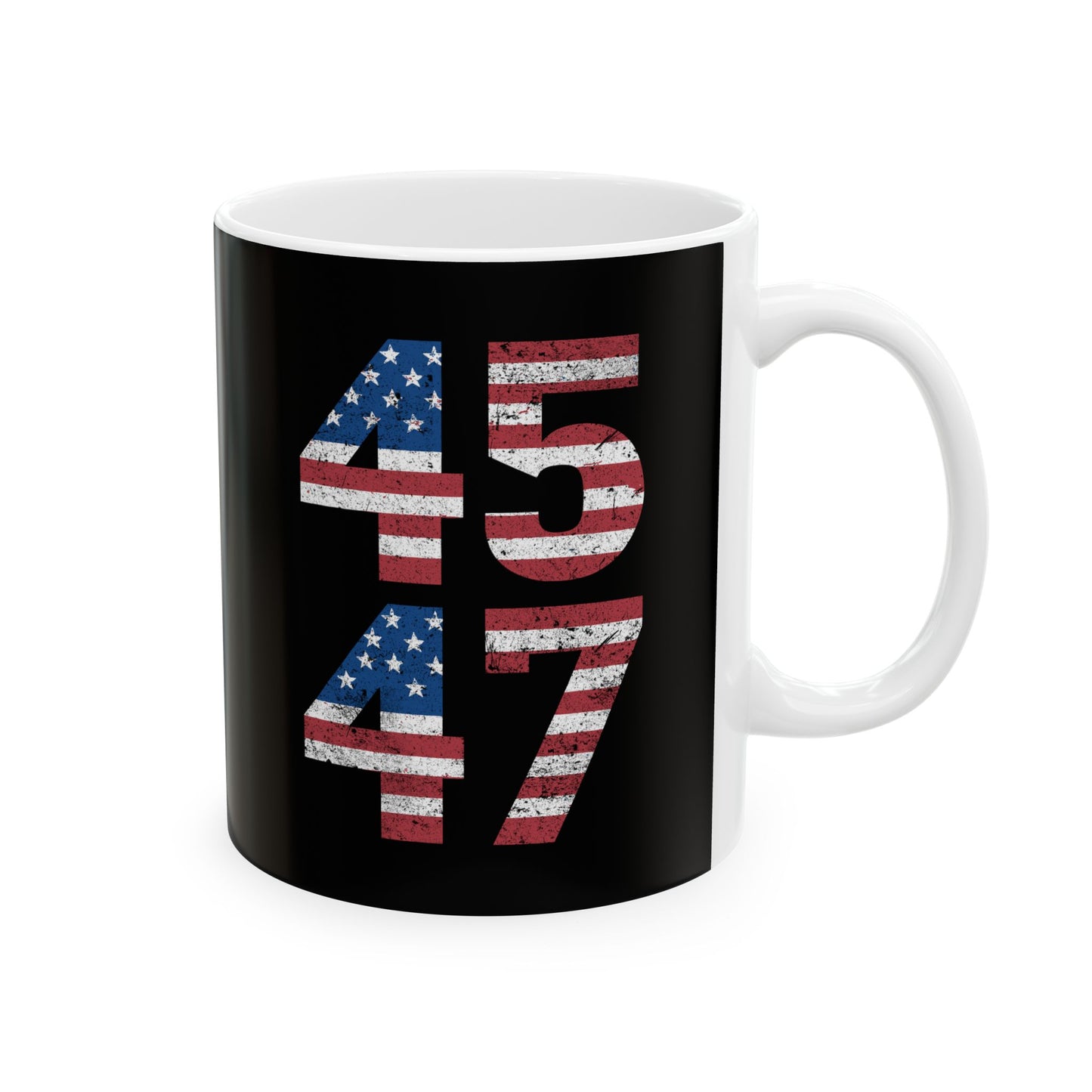 Trump 45 47 Ceramic Mug, Trump 2024, Trump 45/47 MAGA Legacy, 45 47 American President, Trump For President 2024