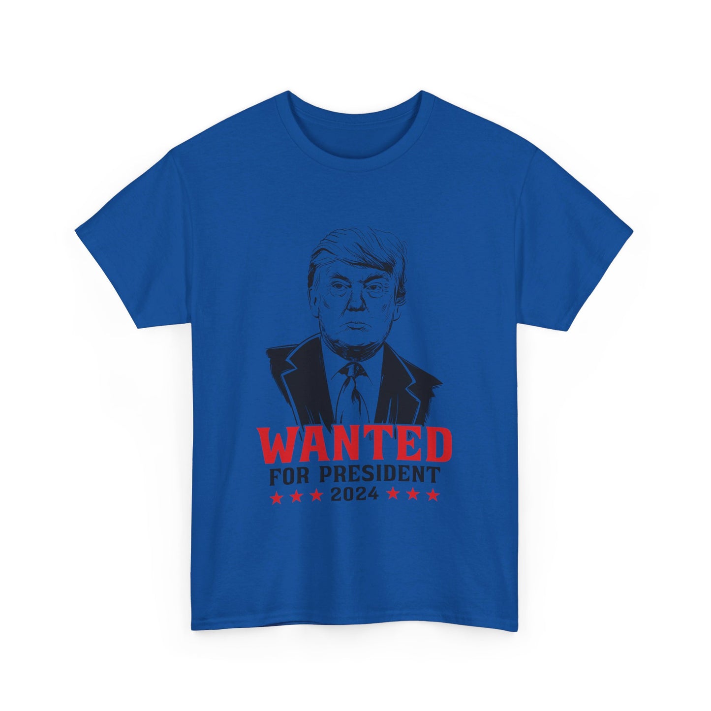 Wanted For President 2024 - Bold Graphic Tee for Patriotic Supporters of Donald J. Trump, Save America Again, Make America Safe Again