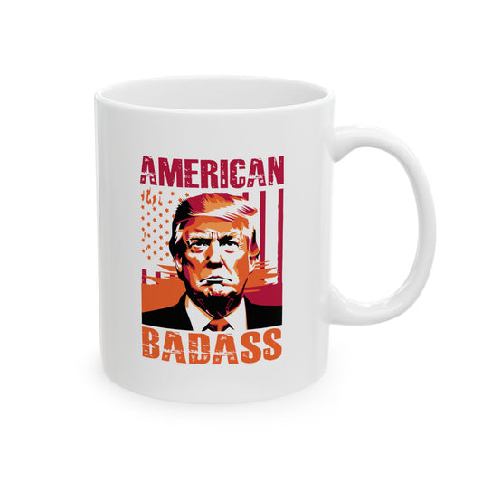 Republican Ceramic Mug, Trump American Badass Ceramic Mug, Patriotic Ceramic Mug, Politics Gifts Ceramic Mug, Political Ceramic Mug, Trendy Political Ceramic Mug