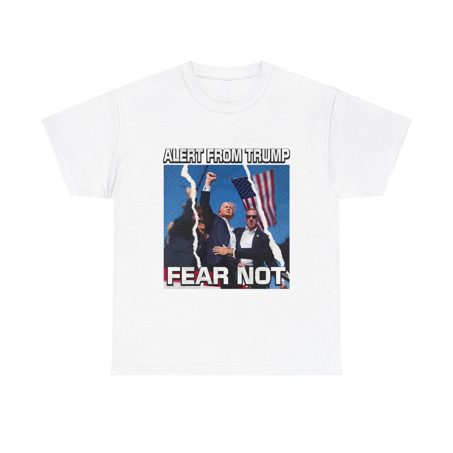 Alert from Trump: Fear Not T-Shirt, Trump Assassination Tee, President Election Tee, Pro America Shirt, Trump 2024 Election Shirt, US President Election Campaign Gift