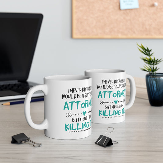 Super Cool Attorney Ceramic Mug  Show Off Your Legal Skills & Style with This Personalized Mug, Perfect Gift for Lawyers  Legal Professional