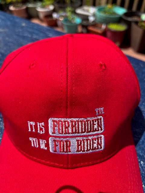 Limited Edition – ‘Forbidden to Be for Biden’ Hat